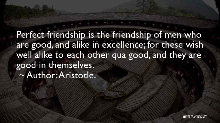 Excellence Aristotle Quotes By Aristotle.