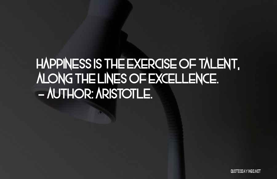 Excellence Aristotle Quotes By Aristotle.