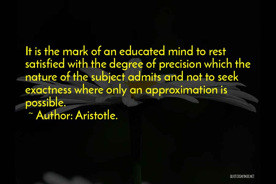 Excellence Aristotle Quotes By Aristotle.