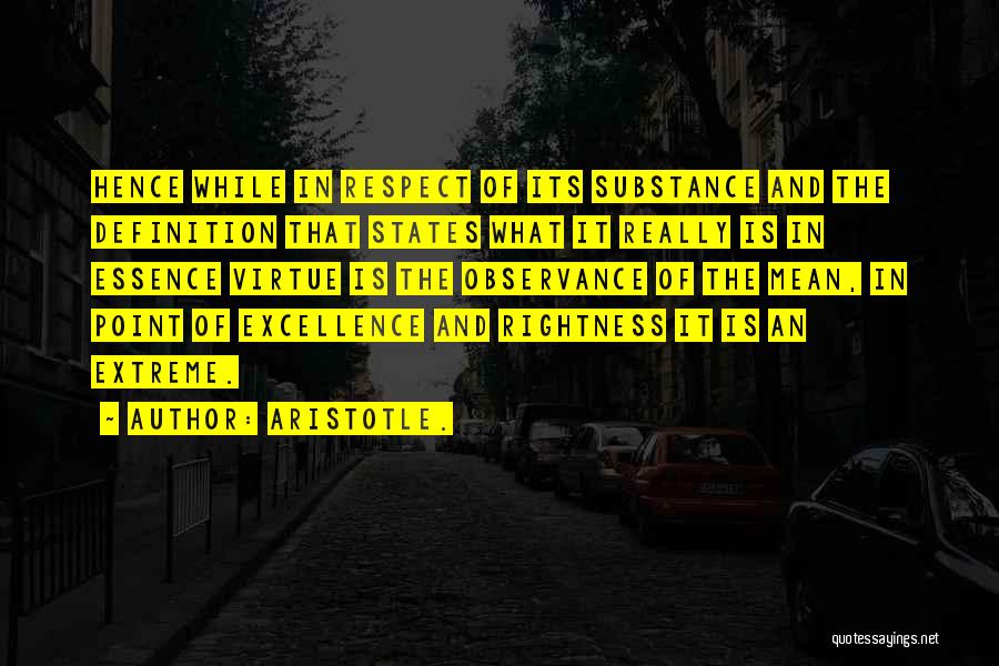 Excellence Aristotle Quotes By Aristotle.