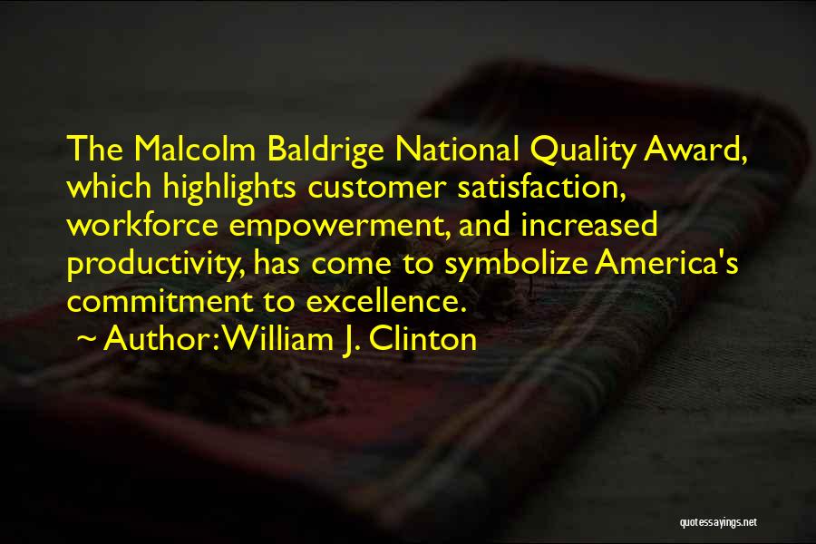 Excellence Awards Quotes By William J. Clinton