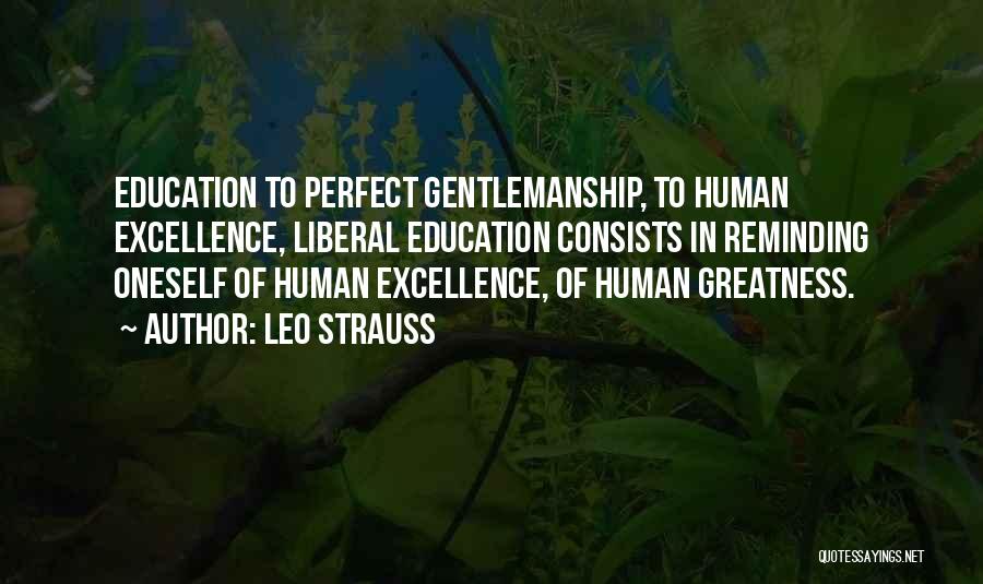 Excellence In Education Quotes By Leo Strauss