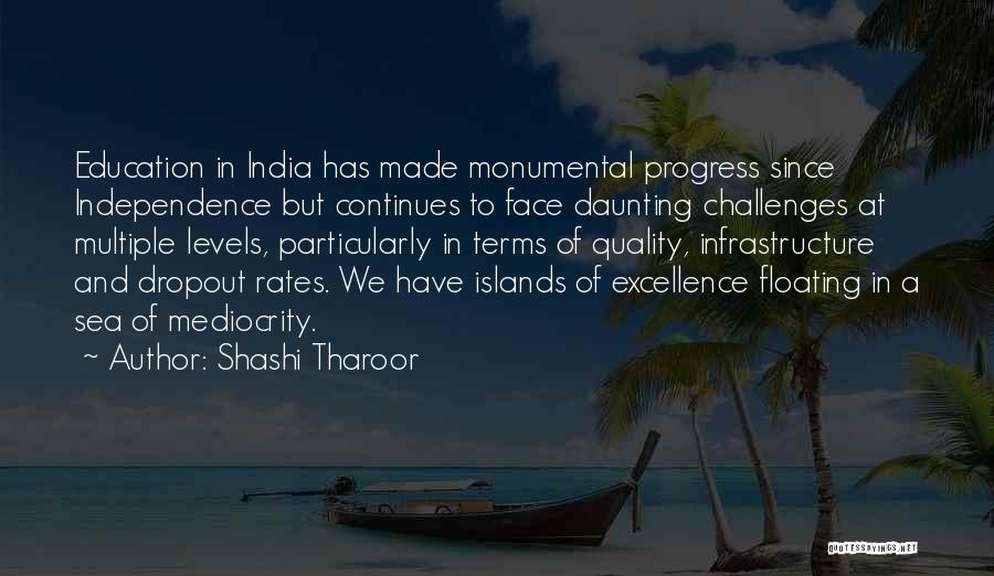 Excellence In Education Quotes By Shashi Tharoor