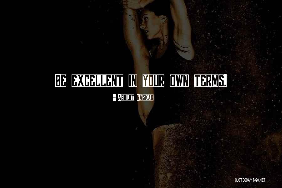 Excellence In Leadership Quotes By Abhijit Naskar Excellence In Leadership Quotes By Abhijit Naskar