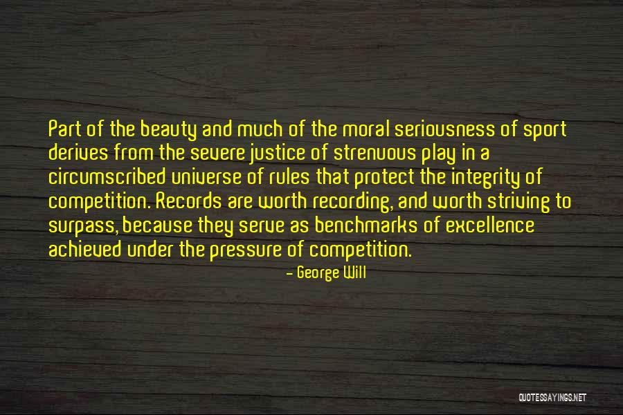 Excellence In Sports Quotes By George Will Excellence In Sports Quotes By George Will