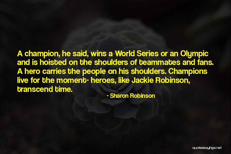 Excellence In Sports Quotes By Sharon Robinson Excellence In Sports Quotes By Sharon Robinson