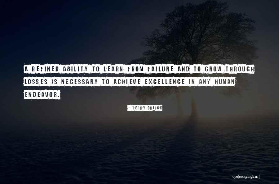 Excellence In Sports Quotes By Terry Orlick Excellence In Sports Quotes By Terry Orlick