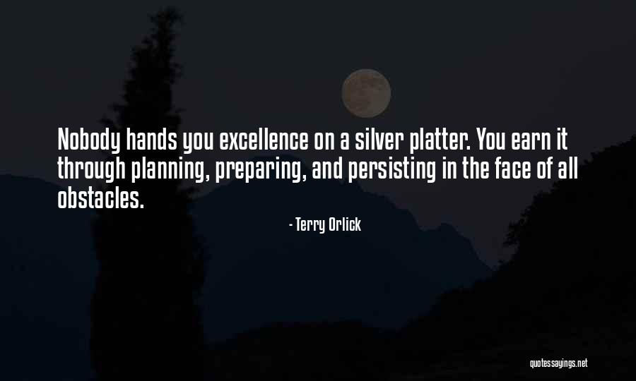 Excellence In Sports Quotes By Terry Orlick Excellence In Sports Quotes By Terry Orlick