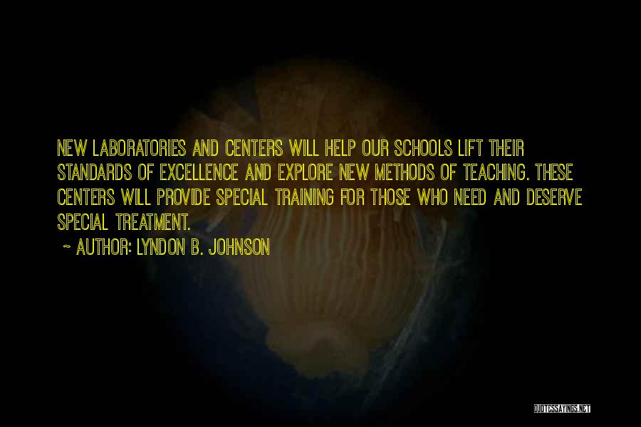 Excellence In Teaching Quotes By Lyndon B. Johnson