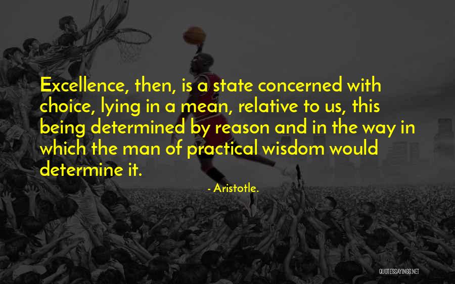Excellence Is Quotes By Aristotle. Excellence Is Quotes By Aristotle.