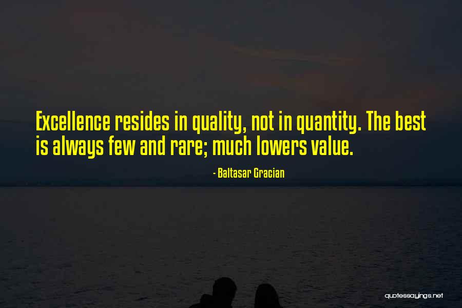 Excellence Is Quotes By Baltasar Gracian Excellence Is Quotes By Baltasar Gracian