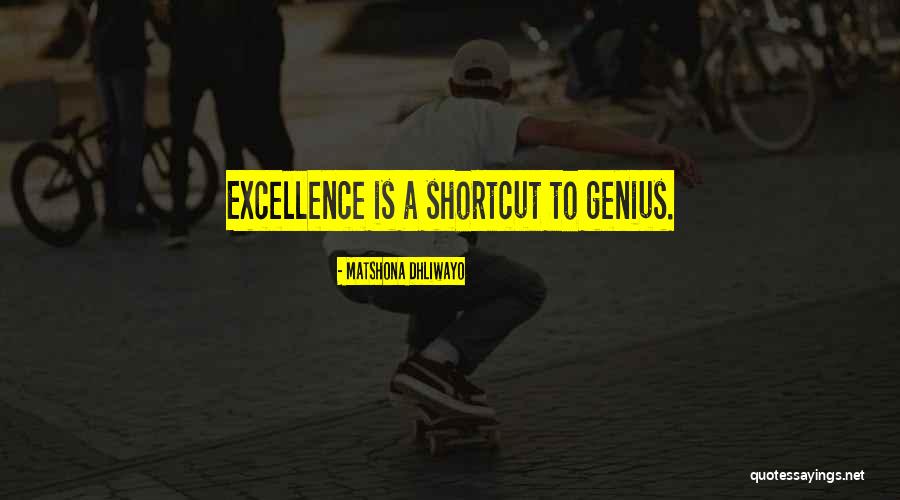 Excellence Is Quotes By Matshona Dhliwayo Excellence Is Quotes By Matshona Dhliwayo