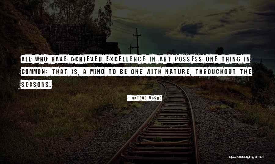 Excellence Is Quotes By Matsuo Basho Excellence Is Quotes By Matsuo Basho