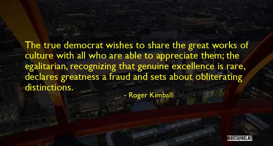 Excellence Is Quotes By Roger Kimball Excellence Is Quotes By Roger Kimball