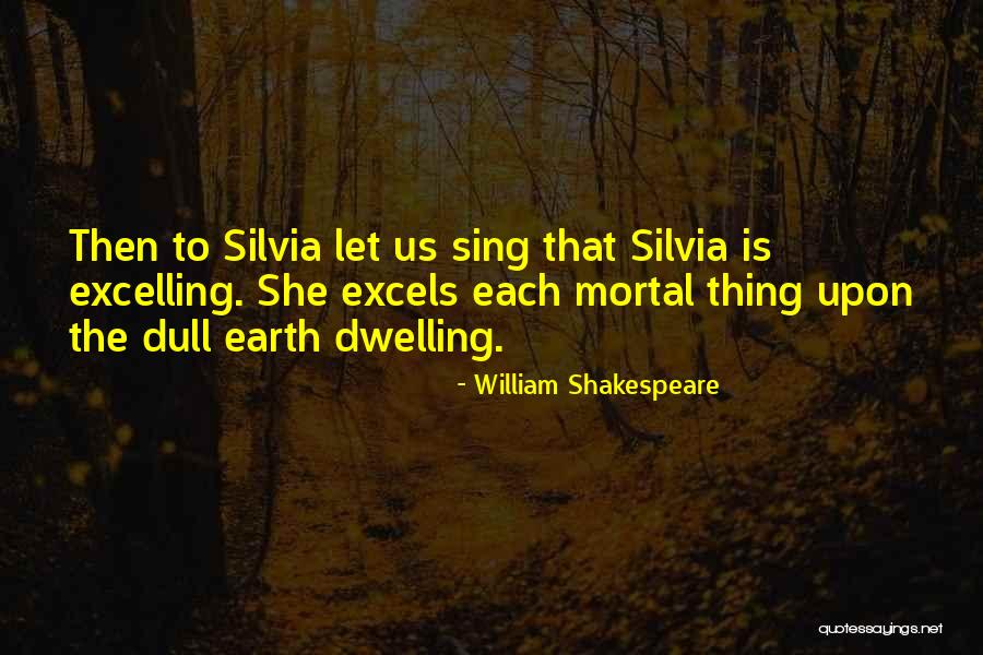 Excellence Is Quotes By William Shakespeare Excellence Is Quotes By William Shakespeare