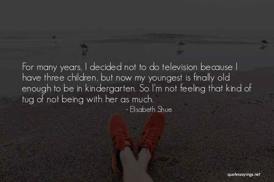 Excellence School Quotes By Elisabeth Shue Excellence School Quotes By Elisabeth Shue