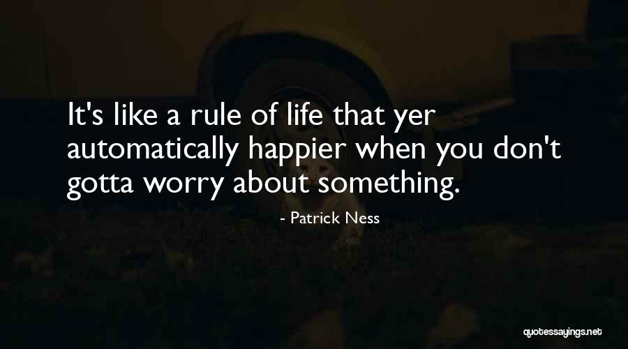 Excellence School Quotes By Patrick Ness Excellence School Quotes By Patrick Ness