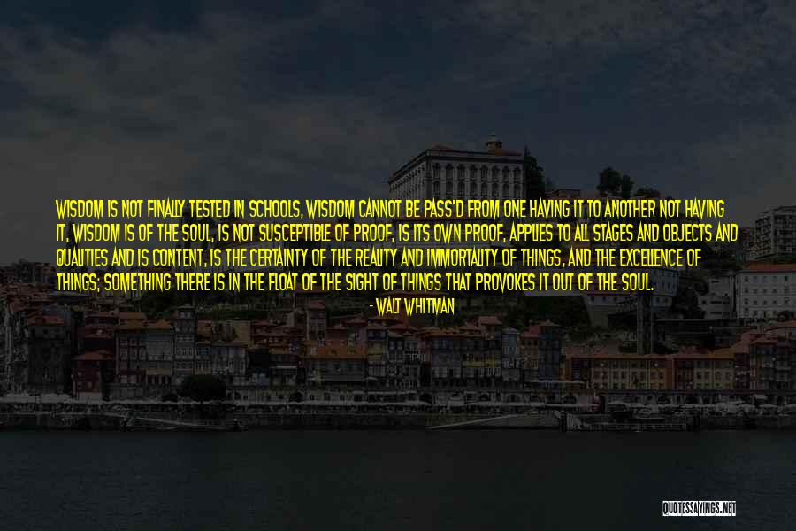Excellence School Quotes By Walt Whitman Excellence School Quotes By Walt Whitman