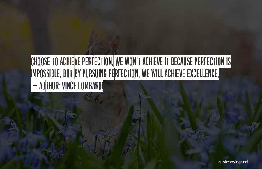 Excellence Vince Lombardi Quotes By Vince Lombardi