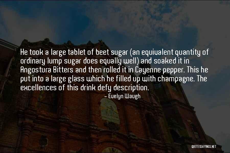 Excellences Quotes By Evelyn Waugh Excellences Quotes By Evelyn Waugh