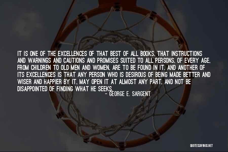 Excellences Quotes By George E. Sargent Excellences Quotes By George E. Sargent