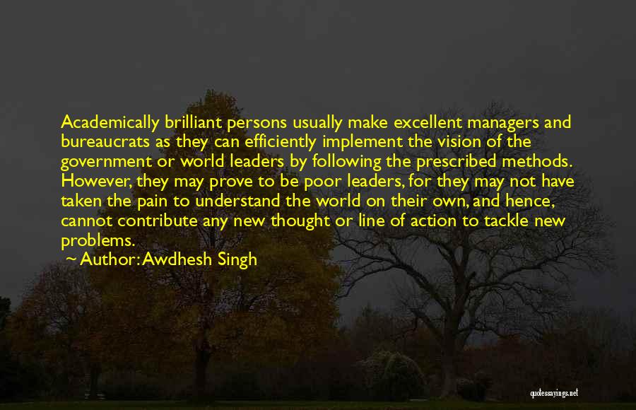 Excellent Leadership Quotes By Awdhesh Singh