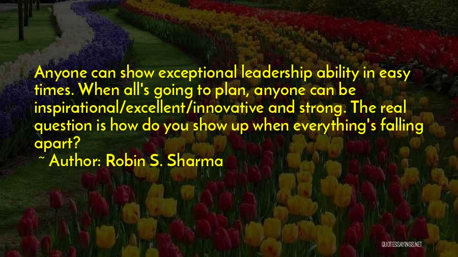 Excellent Leadership Quotes By Robin S. Sharma