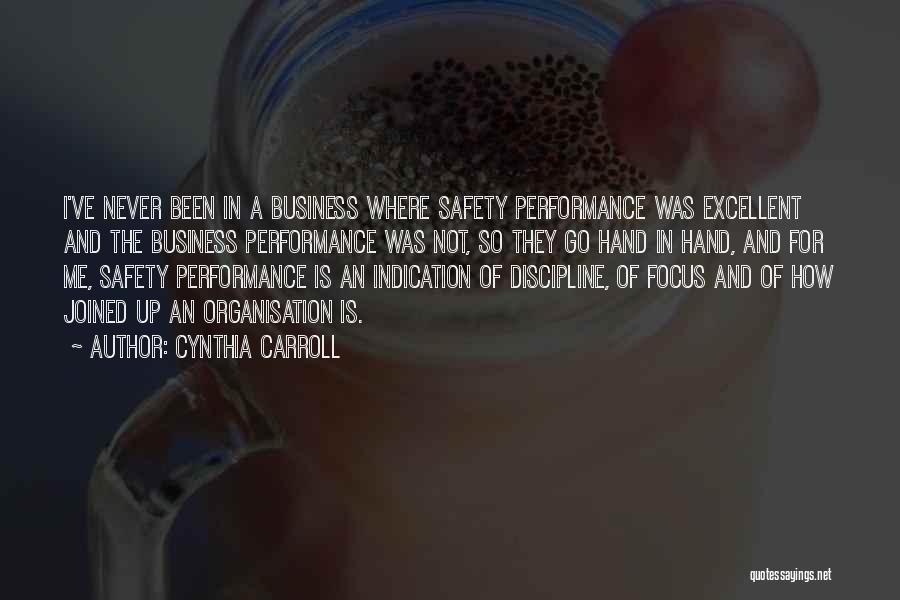 Excellent Performance Quotes By Cynthia Carroll