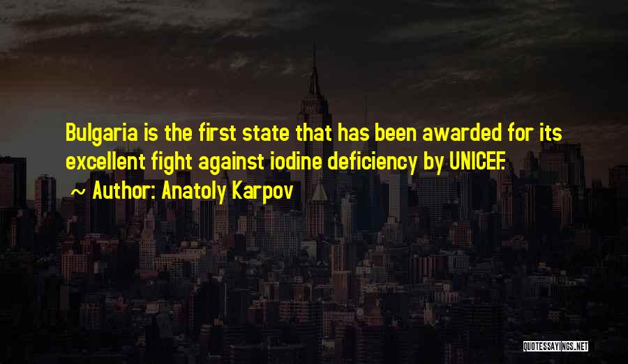 Excellent Quotes By Anatoly Karpov
