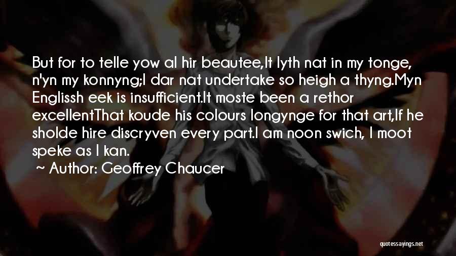 Excellent Quotes By Geoffrey Chaucer