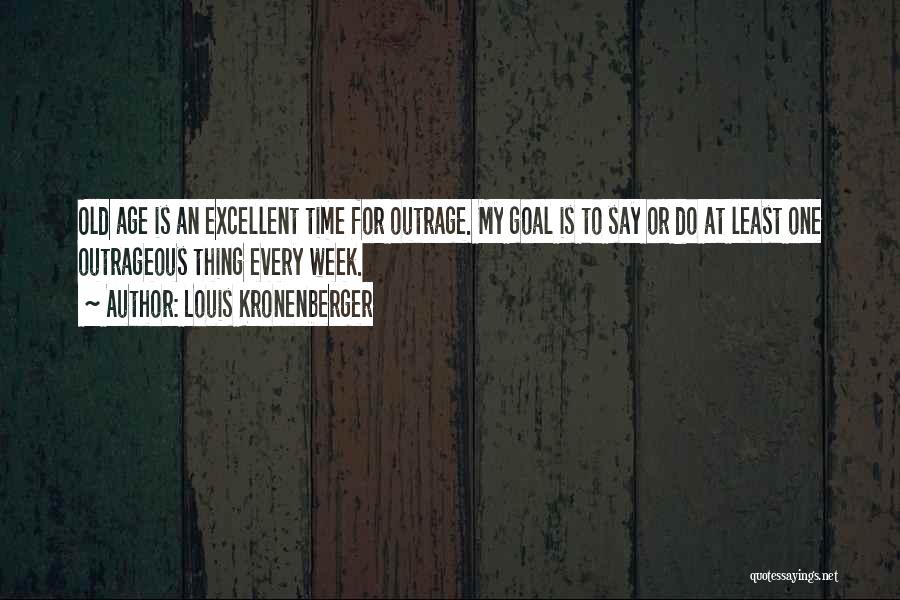 Excellent Quotes By Louis Kronenberger