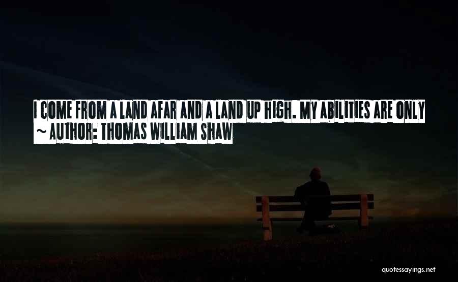 Excellent Quotes By Thomas William Shaw