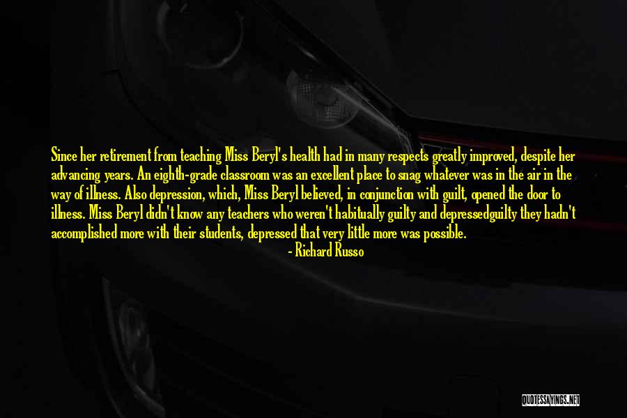 Excellent Students Quotes By Richard Russo Excellent Students Quotes By Richard Russo