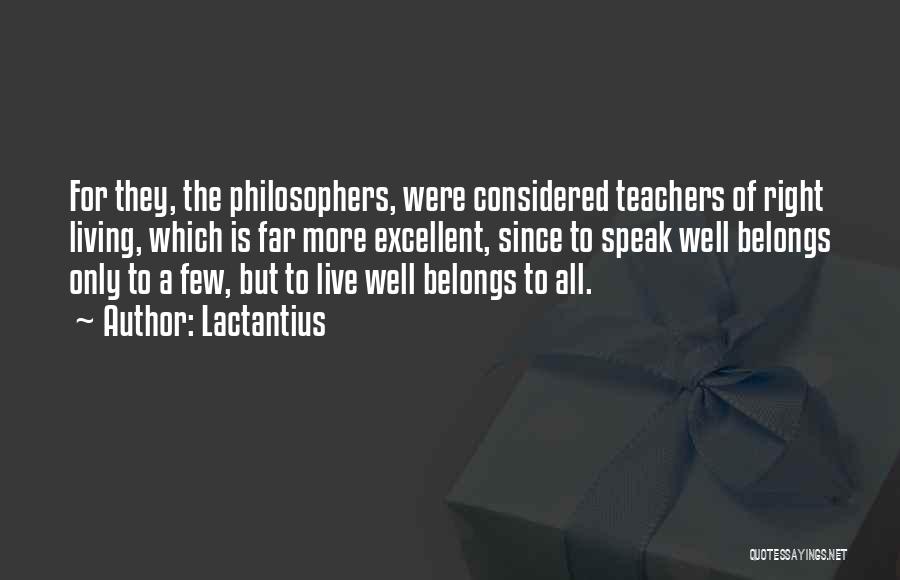 Excellent Teachers Quotes By Lactantius