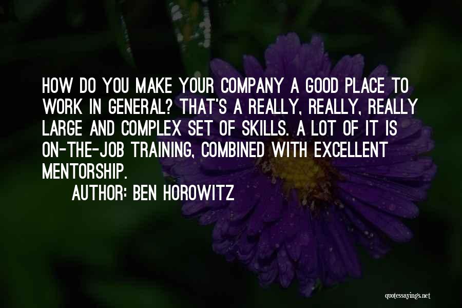 Excellent Work Done Quotes By Ben Horowitz