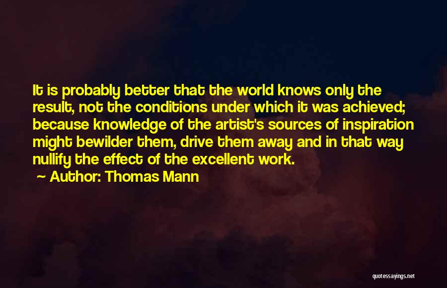 Excellent Work Done Quotes By Thomas Mann