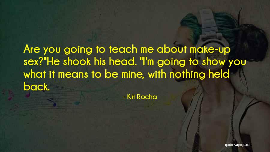Excellente Nouvelle Quotes By Kit Rocha Excellente Nouvelle Quotes By Kit Rocha