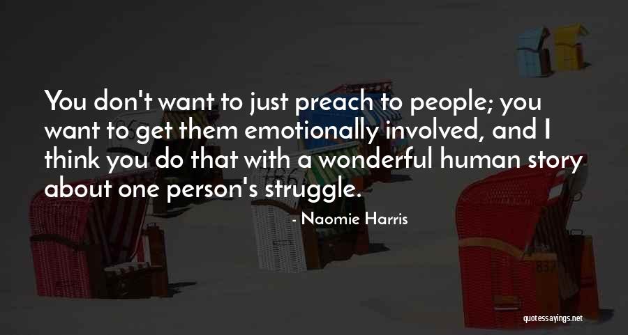 Excellente Nouvelle Quotes By Naomie Harris Excellente Nouvelle Quotes By Naomie Harris