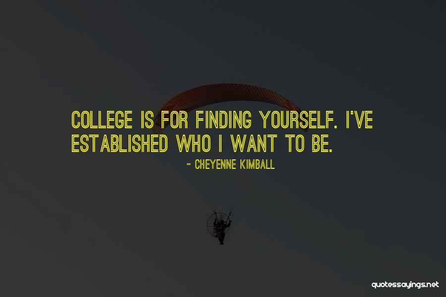 Excelleth Quotes By Cheyenne Kimball