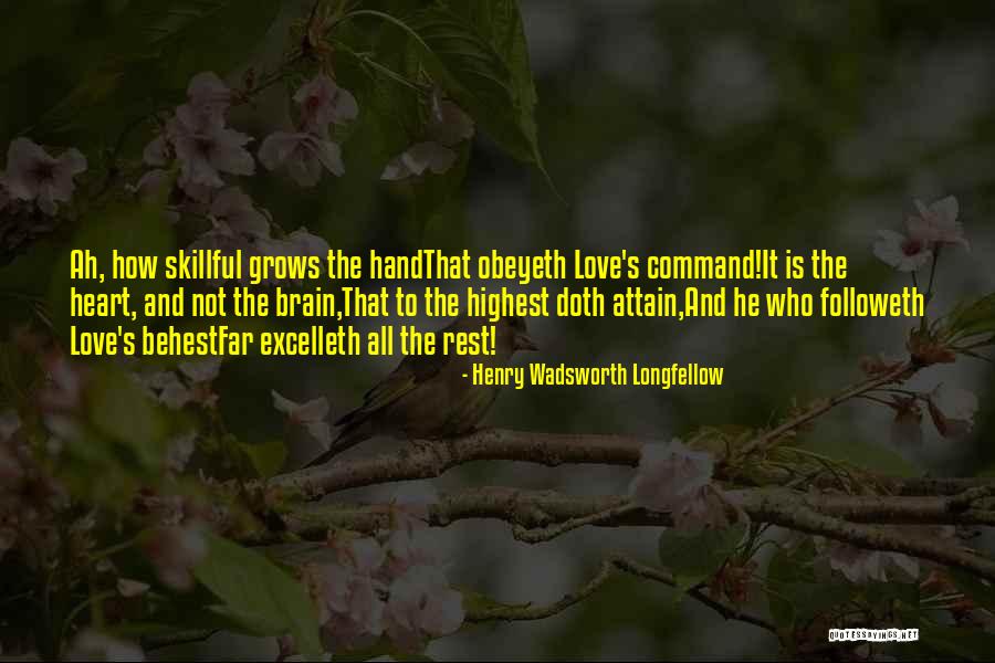 Excelleth Quotes By Henry Wadsworth Longfellow