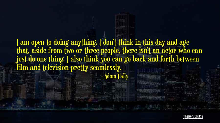 Excelsis Dei Quotes By Adam Pally Excelsis Dei Quotes By Adam Pally