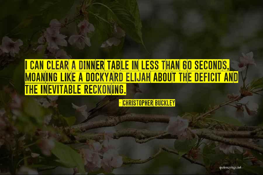 Excelsis Pronunciation Quotes By Christopher Buckley Excelsis Pronunciation Quotes By Christopher Buckley