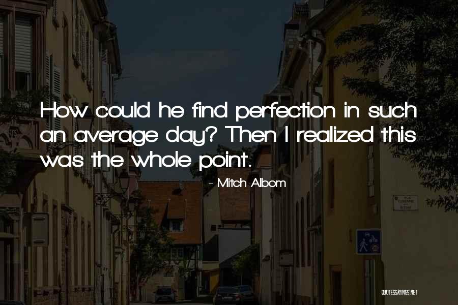 Excelsitud Significado Quotes By Mitch Albom Excelsitud Significado Quotes By Mitch Albom