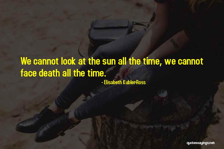 Excelso Tunjungan Quotes By Elisabeth Kubler-Ross Excelso Tunjungan Quotes By Elisabeth Kubler-Ross