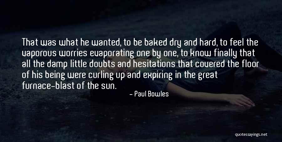 Excepcionales Quotes By Paul Bowles Excepcionales Quotes By Paul Bowles