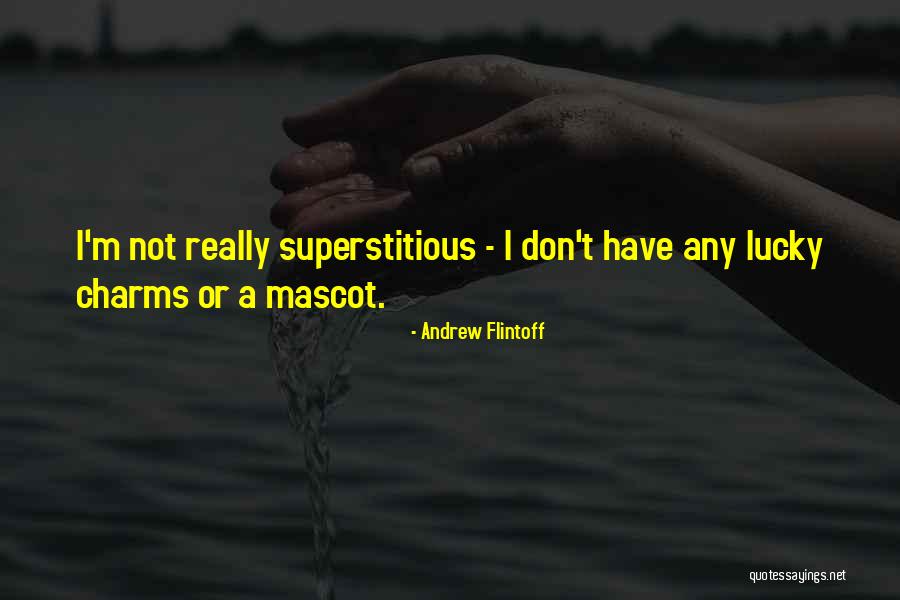 Excepcionalidad Intelectual Quotes By Andrew Flintoff