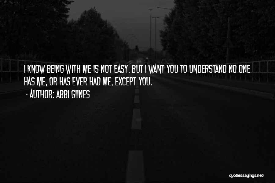 Except Me Quotes By Abbi Glines