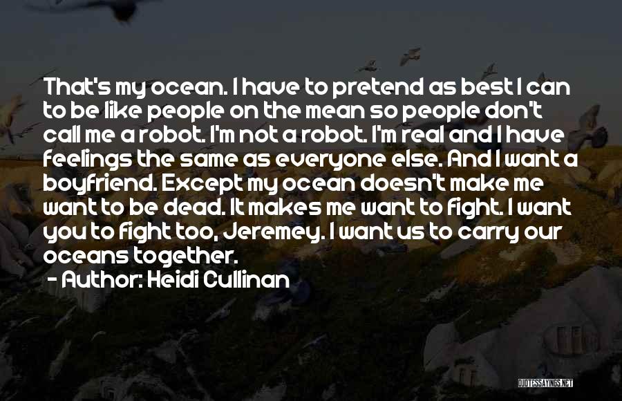 Except Me Quotes By Heidi Cullinan
