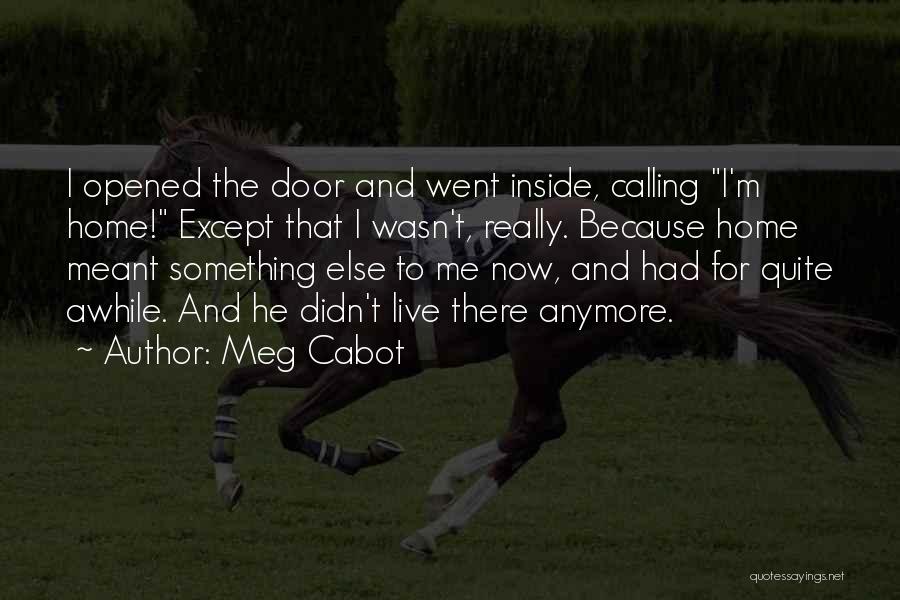 Except Me Quotes By Meg Cabot