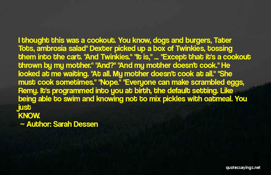 Except Me Quotes By Sarah Dessen